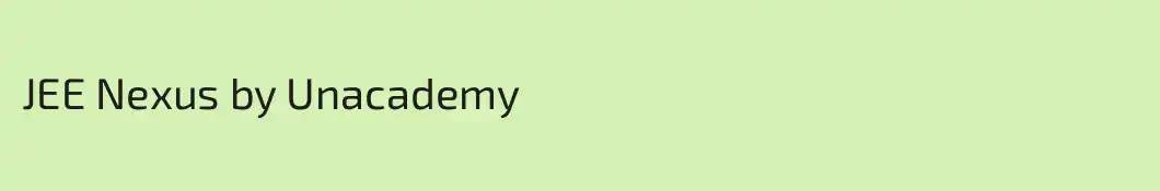 JEE Nexus by Unacademy 